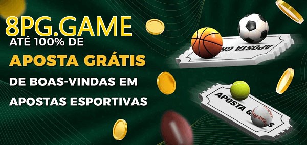 8PG.GAMEbet Ate 100% de Aposta Gratis